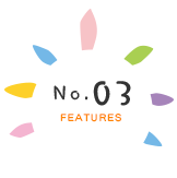 FEATURES No.03